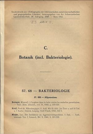 C. Botanik (incl. Bakteriologie). Der Zeitfaktor im Aggressivitätsproblem. Sonderdruck aus: Bibli...