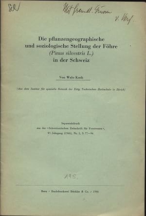 Die pflanzengeographische und soziologische Stellung der Föhre (Pinus silvestris L.) in der Schwe...