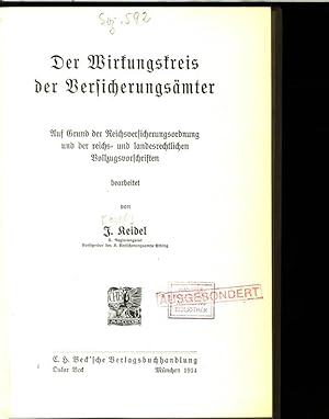 Der Wirkungskreis der Versicherungsämter. Auf Grund der Reichsversicherungsordnung und der reichs...