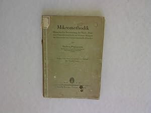 Mikromethodik. Quantitative Bestimmung der Harn-, Blut- und Organbestandteile in kleinen Mengen f...