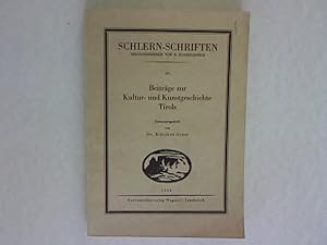 Beiträge zur Kultur- und Kunstgeschichte Tirols. Schlern-Schriften 167.