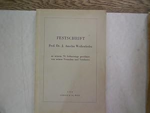 Festschrift Prof. Dr. J. Anselm Weißenhofer zu seinem 70. Geburtstage gewidmet von seinen Freunde...