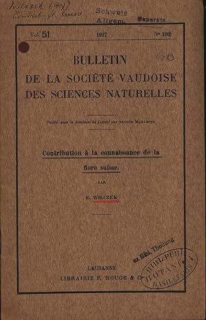 Contribution à la connaissance de la flore suisse. BULLETIN DE LA SOCIÉTÉ VAUDOISE DES SCIENCES N...