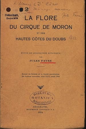 LA FLORE DU CIRQUE DE MORON ET DES HAUTES CÔTES DU DOUBS. ÉTUDE DE GÉOGRAPHIE BOTANIQUE. Extrait ...