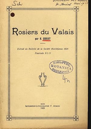 Rosiers du Valais. Extrait du Bulletin de la Societe Murithienne 1925, Fascicule XLII.