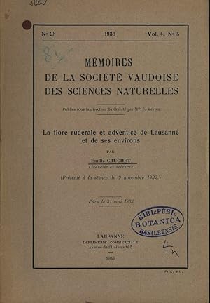 La flore rudérale et adventice de Lausanne et de ses environs. MÉMOIRES DE LA SOCIÉTÉ VAUDOISE DE...