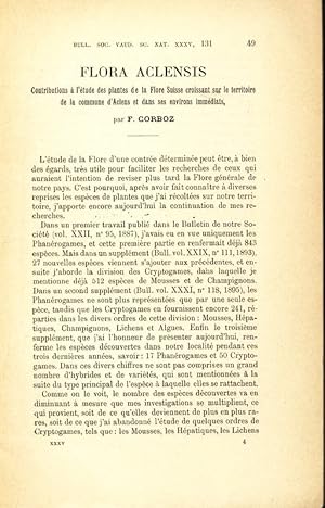 FLORA ACLENSIS. Contributions à l'étude des plantes de la Flore Suisse croissant sur le territoir...