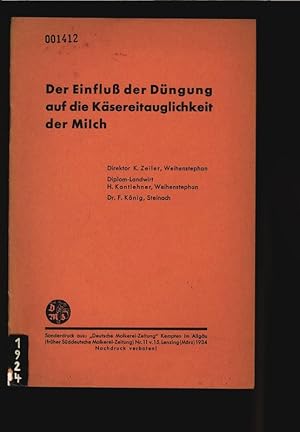 Der Einfluß der Düngung auf die Käsereitauglichkeit der Milch. Sonderdruck aus: ?Deutsche Molkere...