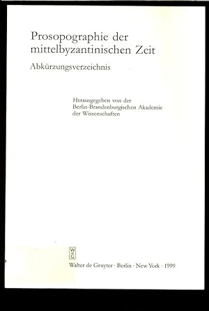 Prosopographie der mittelbyzantinischen Zeit. Abkürzungsverzeichnis. Erste Abteilung (641-867).