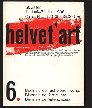 Helvet'Art . Eine Ausstellung der GSMBA für die Schweizer Künstler, St. Gallen, 11. Juni - 31. Ju...