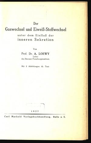 Dar Gaswechsel und Eivveiss-Stoffwechsel unter dem Einfluss der inneren Sekretion. ° (Sammlung zw...