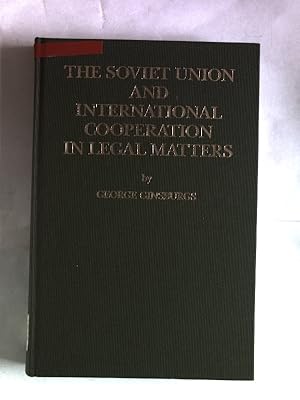 The Soviet Union and International Cooperation in Legal Matters, Part 3: Criminal Law.