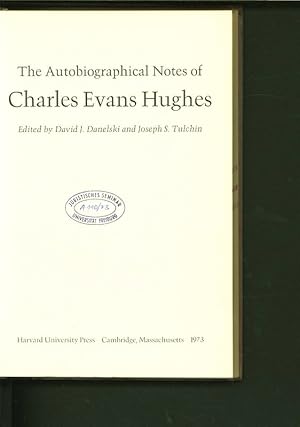 The Autobiographical Notes of Charles Evans Hughes.