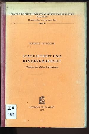 Statusstreit und Kindeserbrecht. Probleme der edictum Carbonianum. Grazer Rechts- und Staatswisse...