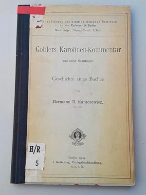 Goblers Karolinen-Kommentar und seine Nachfolger. Geschichte eines Buches. SELTEN! Abhandlungen d...