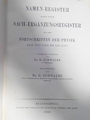 Namenregister nebst einem Sach-Ergänzungsregister zu den Fortschritten der Physik. Band XLIV (188...