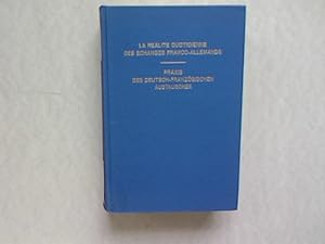 Praxis des deutsch-französischen Austausches / La realite quotidienne des echanges franco-allemands.