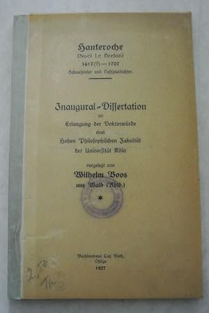 Hauteroche (Noel Le Breton). 1617 (?) - 1707. Schauspieler und Lustspieldichter. Inaugural-Disser...