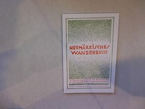 Neumärkisches Wanderbuch. Wanderungen und Ausflugsziele der Neumark.