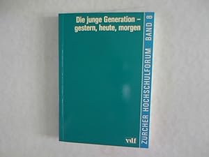 Die junge Generation - gestern, heute, morgen.