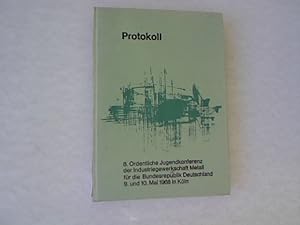 Protokoll. 8. ordentliche Jugendkonferenz der Industriegewerkschaft Metall für die Bundesrepublik...