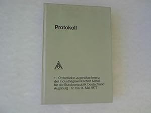 Protokoll. 11. ordentliche Jugendkonferenz der Industriegewerkschaft Metall für die Bundesrepubli...