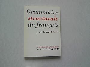 Grammaire Structurale du Francais.