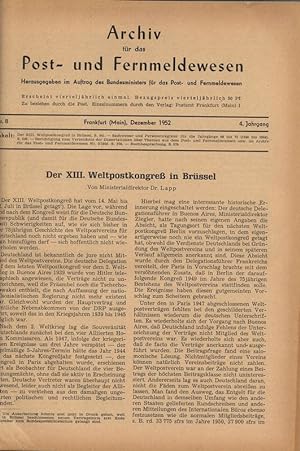 Der XIII. Weltpostkongreß in Brüssel, in: ARCHIV FÜR DAS POST- UND FERNMELDEWESEN, Nr. 8, Dez. 1952.