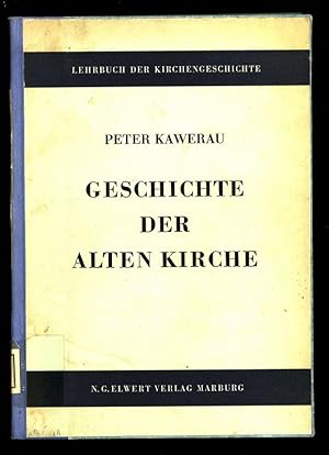 Geschichte der alten Kirche. [Thema: Kirchengeschichte, Alte Kirche, Frühchristentum]. Lehrbuch d...