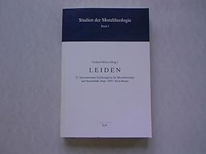 Leiden. 27. Internationaler Fachkongress für Moraltheologie und Sozialethik (Sept. 1995 / Köln/Bo...