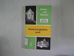 Niederbergisches Land. Ein Handbuch für die Freizeit im Grünen. Parken und Wandern.