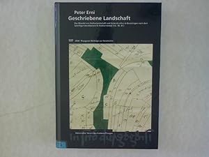 Geschriebene Landschaft : der Wandel von Kulturlandschaft und Güterstruktur in Basadingen nach de...