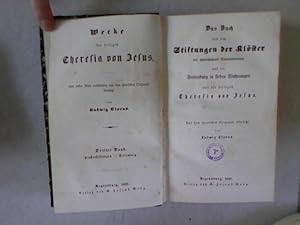 Das Buch von den Stiftungen der Klöster der unbeschuheten Carmeliterinnen und die Seelenburg in s...