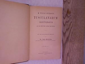 M. Tullii Ciceronis Tusculanarum disputationum ad M. Brutum libri quinque.