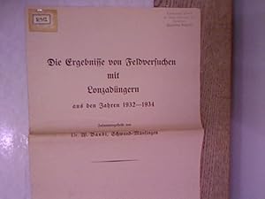 Die Ergebnisse von Feldversuchen mit Lonzadüngern aus den Jahren 1932 - 1934. Sonderdruck aus XIV...