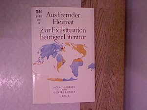 Aus fremder Heimat : zur Exil-Situation heutiger Literatur. Dichtung und Sprache, Bd. 8.
