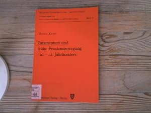 Iuramentum und frühe Friedensbewegung (10.-12. Jh.). Abhandlungen zur rechtswissenschaftlichen Gr...