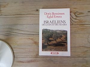 Israéliens. Des Juifs et des Arabes. Editions Complètes.