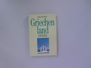 Griechenland. Beck'sche Reihe, Bd. 808.