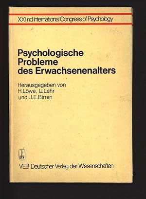 Psychologische Probleme des Erwachsenenalters. Theoretische Positionen und empirische Untersuchun...