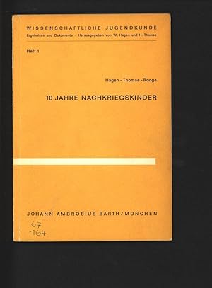 10 Jahre Nachkriegskinder. Wissenschaftliche Jugendkunde, Heft 1.