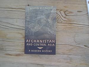 Afghanistan and Central Asia. A Short History.