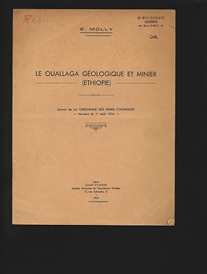 Le Ouallaga geologique et minier. Ethiopie. Extrait de La Chronique des Mines Coloniales, Numéro ...