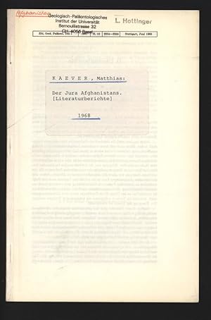 Der Jura Afghanistans. [Literaturberichte]. Geologisch-Paläontologisches Institut der Universität...