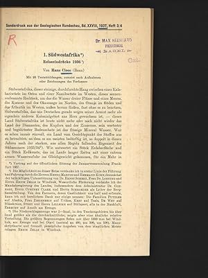 1. Süd westafrika. Reiseeindrücke 1936. Sonderdruck aus der Geologischen Rundschau, Bd. XXVIII, 1...