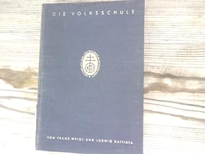 Die Volksschule. Ihre Bildungs- und Erziehungsarbeit. Handbuch der Erziehungswissenschaft. 3. Tei...