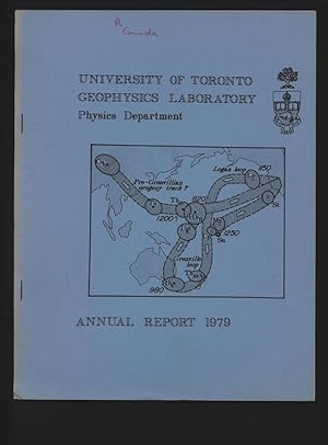 University of Toronto, Geophysics Laboratory, Physics Department, Annual Report 1979.