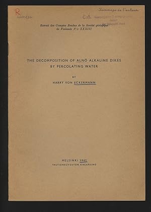 The Decomposition of Alnö Alkaline Dikes by Percolating Water. Extrait des Comptes Rendus de la S...