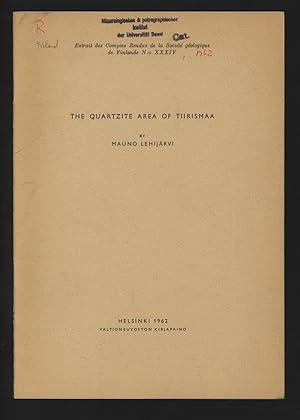 The Quartzite Area of Tiirismaa. Extrait des Comptes Rendus de la Société géologique de Finlande ...