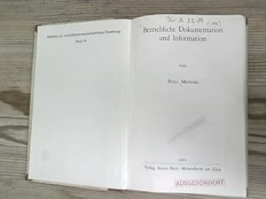 Betriebliche Dokumentation und Information. Schriften zur wirtschaftswissenschaftlichen Forschung...